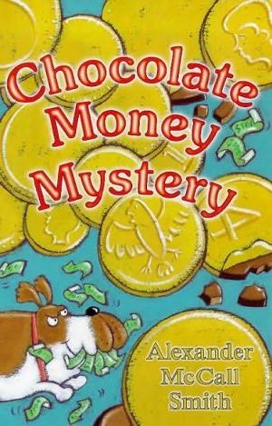 [Max & Maddy 01] • Chocolate Money Mystery